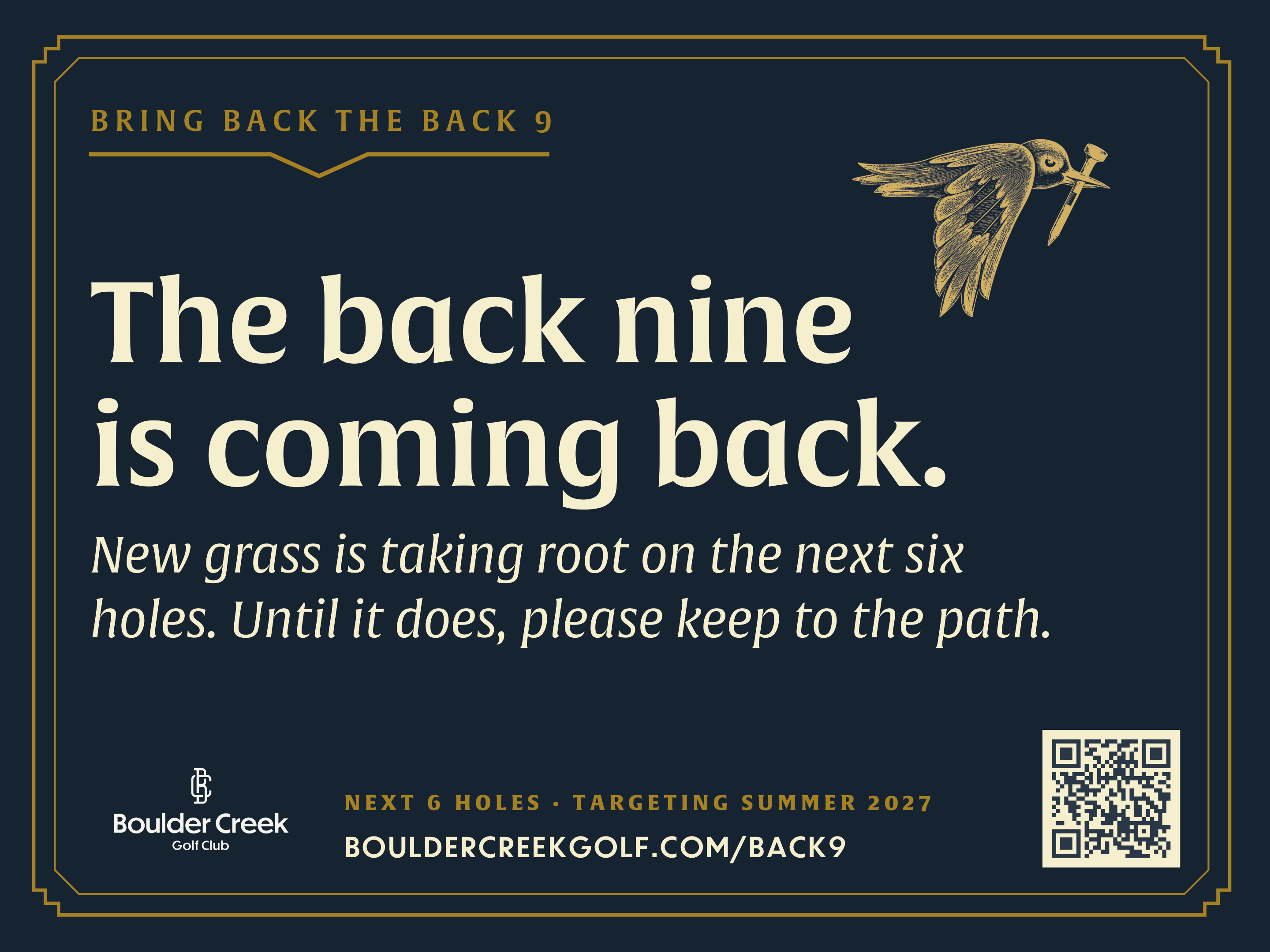 Bring back the back 9 — The back nine is coming back. New grass is taking root on the next six holes. Until it does, please keep to the path. Next 6 holes targeting summer 2027.